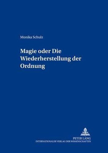 Cover image for Magie Oder: Die Wiederherstellung Der Ordnung