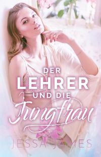 Cover image for Der Lehrer und die Jungfrau: (Grossdruck)