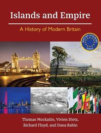 Cover image for Islands and Empire: A History of Modern Britain