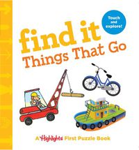 Cover image for Find it Things that Go - Baby's First Puzzle Book