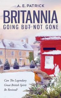 Cover image for Britannia Going but Not Gone