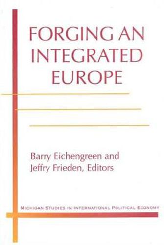 Cover image for Forging an Integrated Europe: The Challenges Ahead