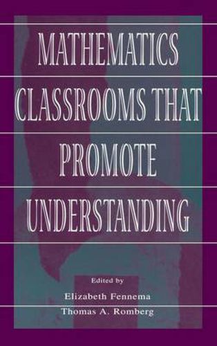 Cover image for Mathematics Classrooms That Promote Understanding