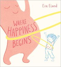 Cover image for Where Happiness Begins