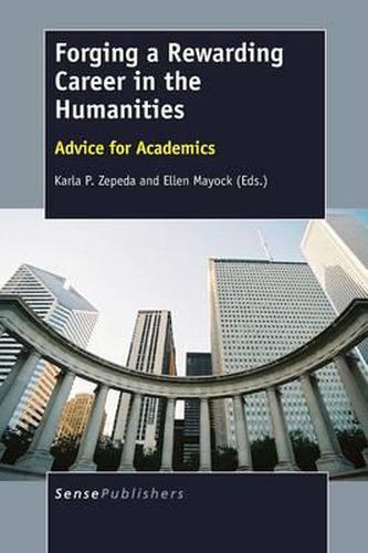 Cover image for Forging a Rewarding Career in the Humanities: Advice for Academics