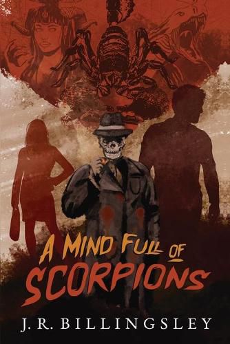 A Mind Full of Scorpions