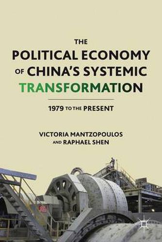 Cover image for The Political Economy of China's Systemic Transformation: 1979 to the Present