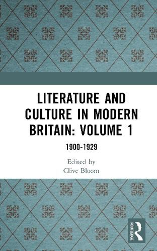 Cover image for Literature and Culture in Modern Britain: Volume One: 1900-1929
