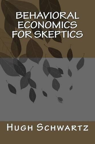 Cover image for Behavioral Economics for Skeptics
