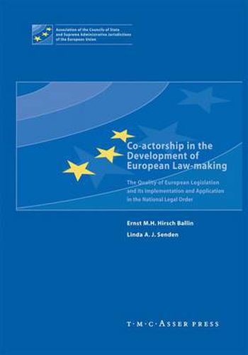 Co-actorship in the Development of European Law-Making: The Quality of European Legislation and its Implementation and Application in the National Legal Order