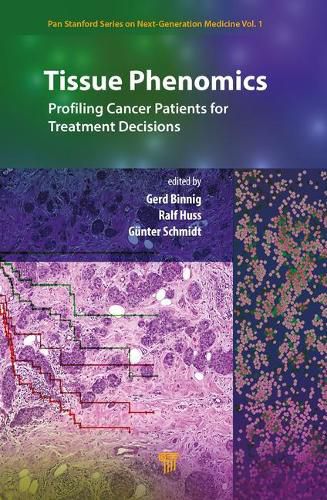 Tissue Phenomics: Profiling Cancer Patients for Treatment Decisions: Profiling Cancer Patients for Treatment Decisions