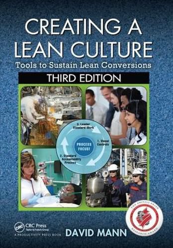 Cover image for Creating a Lean Culture: Tools to Sustain Lean Conversions, Third Edition