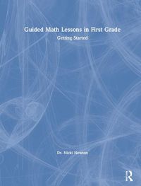 Cover image for Guided Math Lessons in First Grade: Getting Started