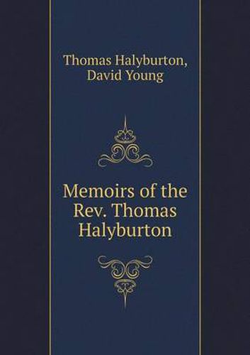 Memoirs of the Rev. Thomas Halyburton