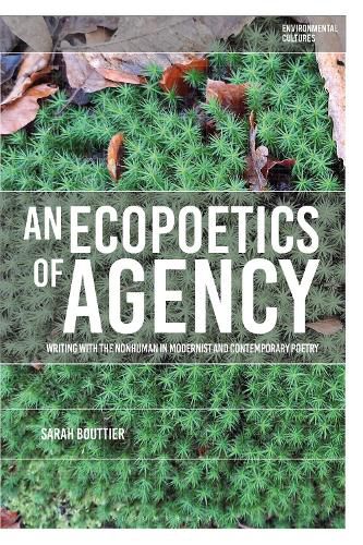 Cover image for An Ecopoetics of Agency