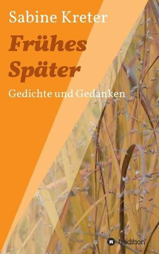 Cover image for Fruhes Spater: Gedichte und Gedanken