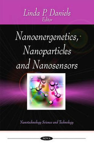 Cover image for Nanoenergenetics, Nanoparticles & Nanosensors