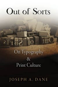 Cover image for Out of Sorts: On Typography and Print Culture