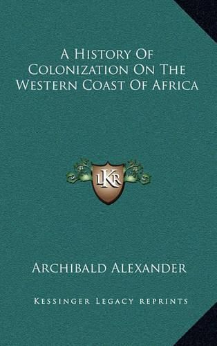 A History of Colonization on the Western Coast of Africa