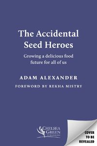 Cover image for The Accidental Seed Heroes