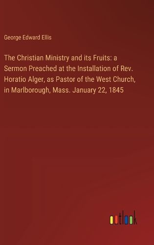 The Christian Ministry and its Fruits