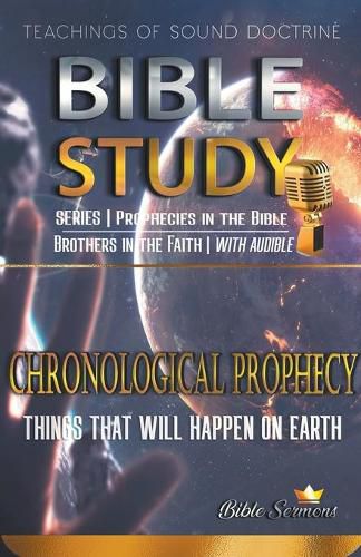 Cover image for Chronological Prophecy: Things That Will Happen on Earth