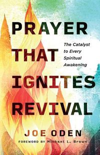 Cover image for Prayer That Ignites Revival