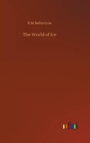 Cover image for The World of Ice