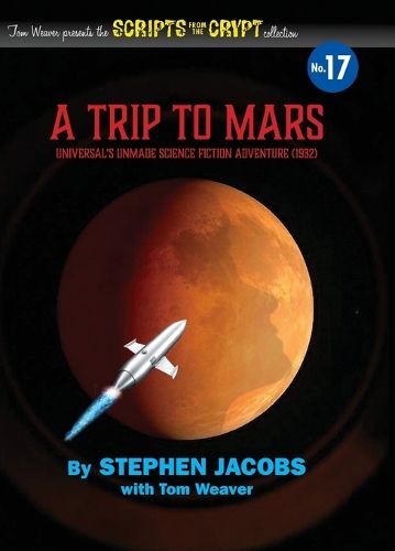 Cover image for Scripts from the Crypt No. 17 - A Trip to Mars