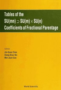 Cover image for Tables Of The Su(mn) Su(m) X Su(n) Coefficients Of Fractional Parentage