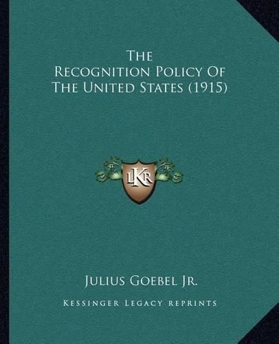 The Recognition Policy of the United States (1915)