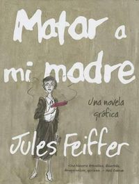 Cover image for Matar a Mi Madre