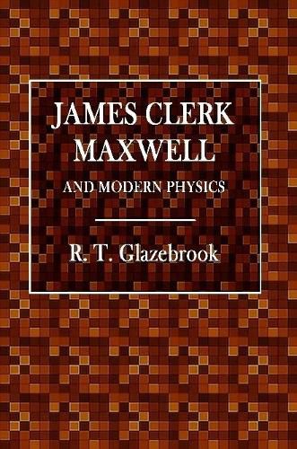 James Clerk Maxwell and Modern Physics