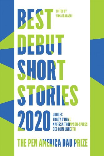 Cover image for Best Debut Short Stories 2020: The PEN America Dau Prize