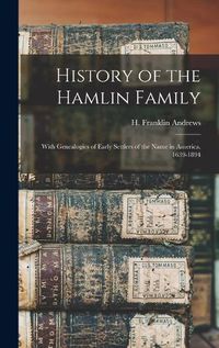 Cover image for History of the Hamlin Family