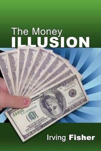 Cover image for The Money Illusion