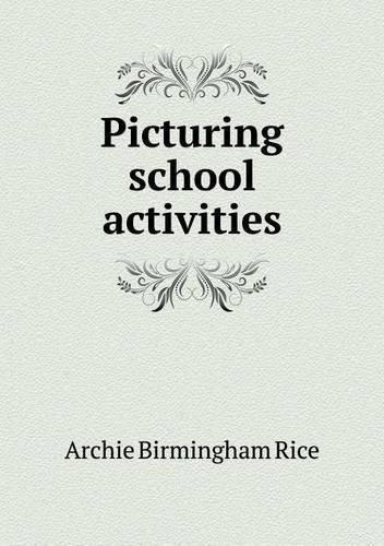 Cover image for Picturing school activities