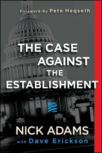 The Case Against the Establishment