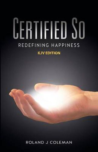 Cover image for Certified So: Redefining Happiness - KJV Edition