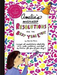 Cover image for Amelia's Must-Keep Resolutions for the Best Year Ever!