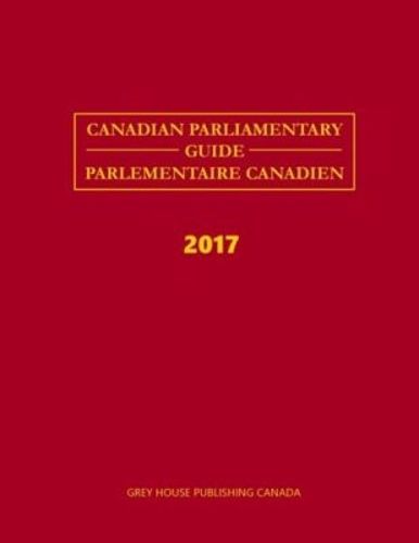 Cover image for Canadian Parliamentary Guide 2017