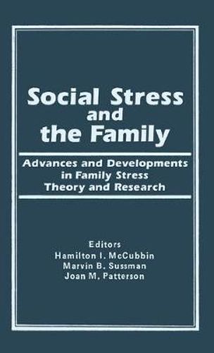 Cover image for Social Stress and the Family: Advances and Developments in Family Stress Therapy and Research