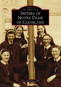 Cover image for Sisters of Notre Dame of Cleveland