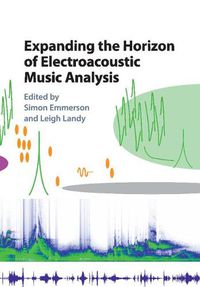 Cover image for Expanding the Horizon of Electroacoustic Music Analysis