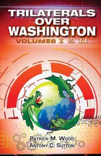 Cover image for Trilaterals Over Washington: Volumes I & II