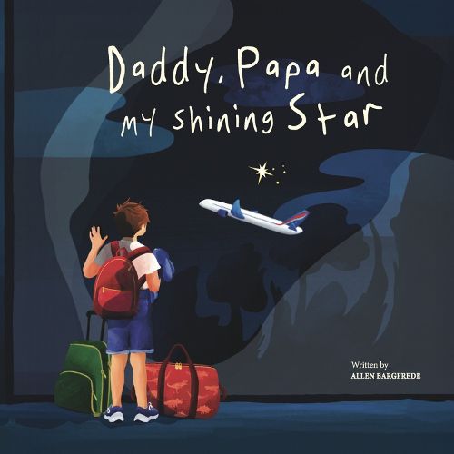 Cover image for Daddy, Papa and My Shining Star