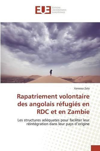 Cover image for Rapatriement Volontaire Des Angolais Refugies En Rdc Et En Zambie