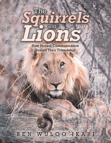Cover image for The Squirrels and Lions: How Honest Communication Sealed Their Friendship
