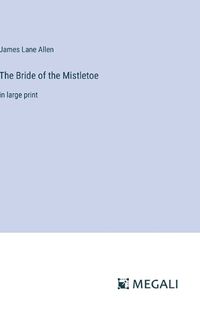 Cover image for The Bride of the Mistletoe