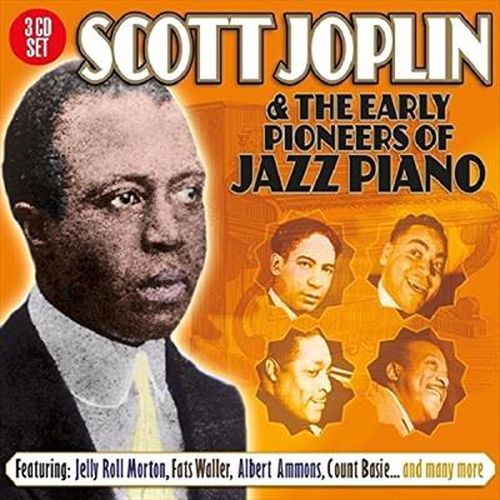 Scott Joplin And Early Pioneers Of Jazz Piano 3cd